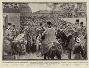Warten auf den König, die Menge am Fuß der Duke of York